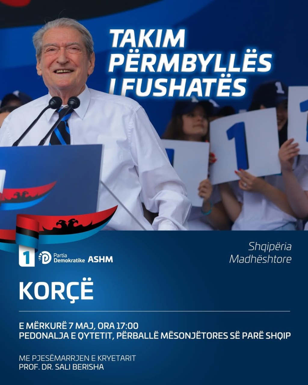 “Berisha zbarkon të mërkurë në Korçë për finalen e fushatës — PD ndez zemrën e Juglindjes!”